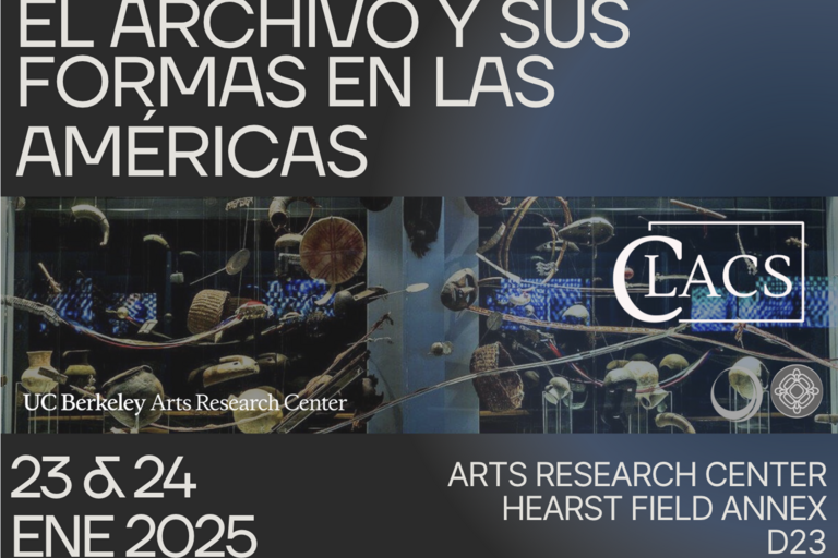 Promotional graphic for "The Archive and Its Forms in the Americas" event in January 2025 at UC Berkeley.