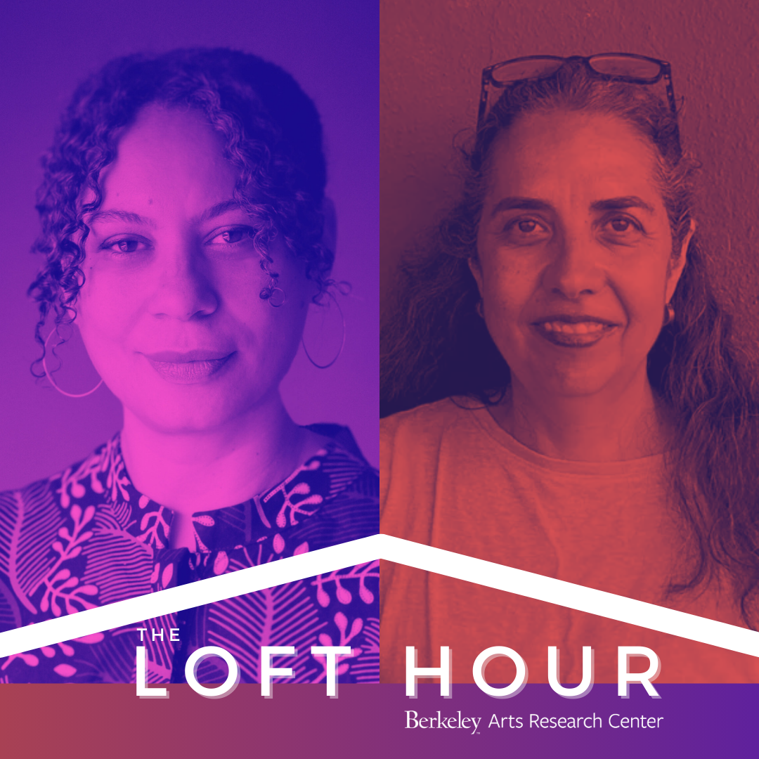 Two portraits of women, one in purple and one in orange, with text “The Loft Hour” and “Berkeley Arts Research Center.”