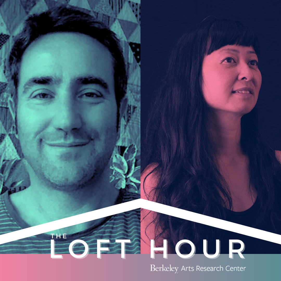 Portraits of two individuals with text at the bottom: "The Loft Hour, Berkeley Arts Research Center."