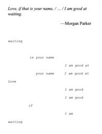 Minimalist text art showcasing a poem by Morgan Parker on a white background with staggered text.